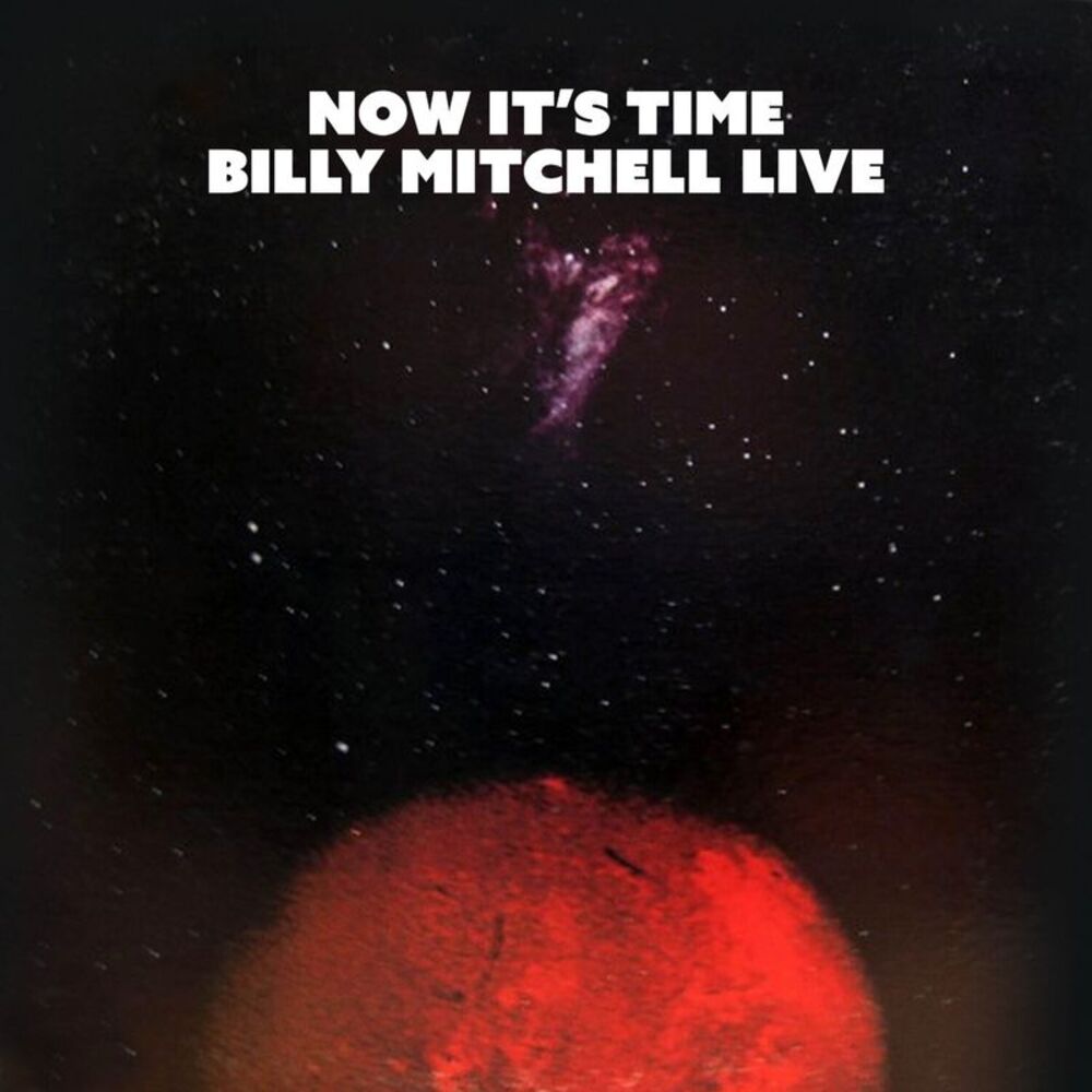 Billy Mitchell - Now's the Time  CD